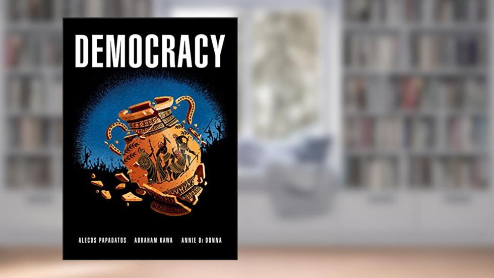 Democracy, written by Alecos Papadatos; Abraham Kawa; Annie Di Donna