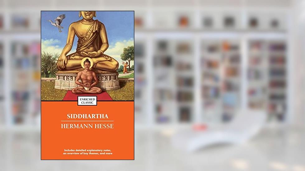 Siddhartha (Enriched Classics), written by Hermann Hesse