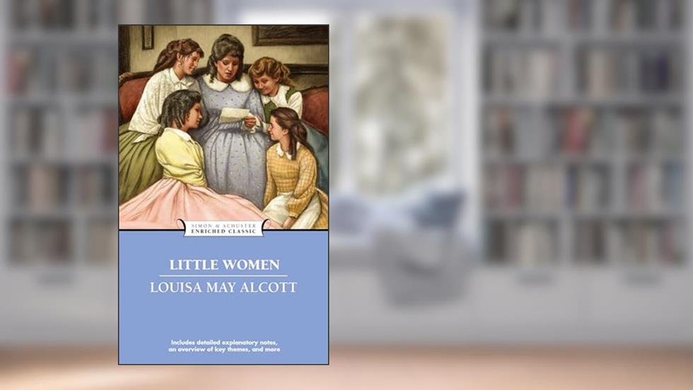 Little Women (Enriched Classics), written by Louisa May Alcott