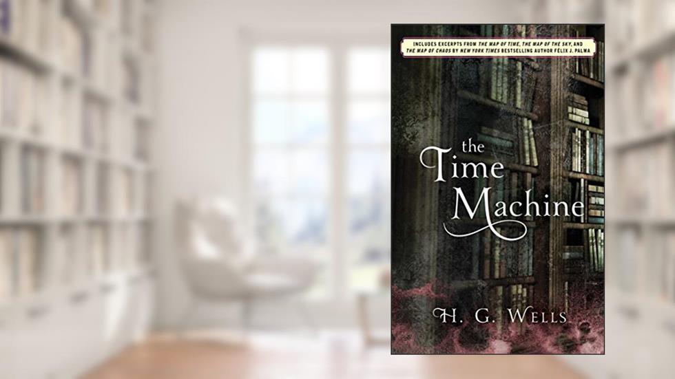 The Time Machine (Enriched Classics), written by H.G. Wells