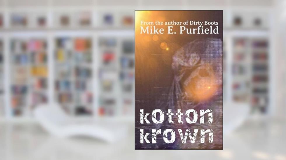 Kotton Krown, written by Mike Purfield