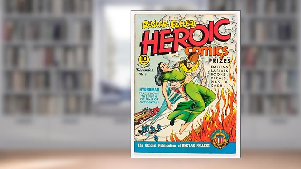 Reg'lar Fellers Heroic Comics #3: from Materials Collected During Two Excursions in the Year 1803, written by Eastern Color Printing