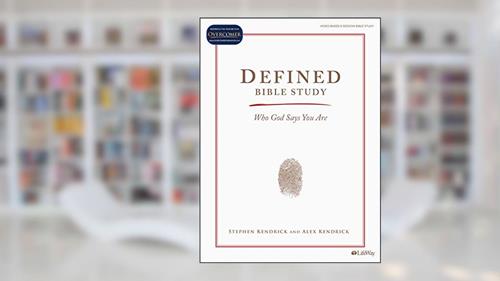 Cover from Defined - Bible Study Book: How God Has Identified You, written by Stephen Kendrick; Alex Kendrick