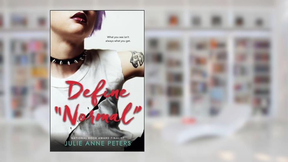 Define "Normal", written by Julie Anne Peters