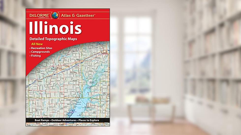 Delorme Atlas & Gazetteer: Illinois, written by Rand McNally