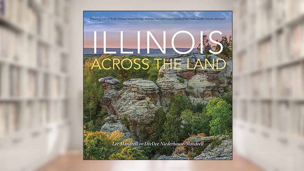 Illinois Across the Land, written by Lee Mandrell; DeeDee Niederhouse-Mandrell