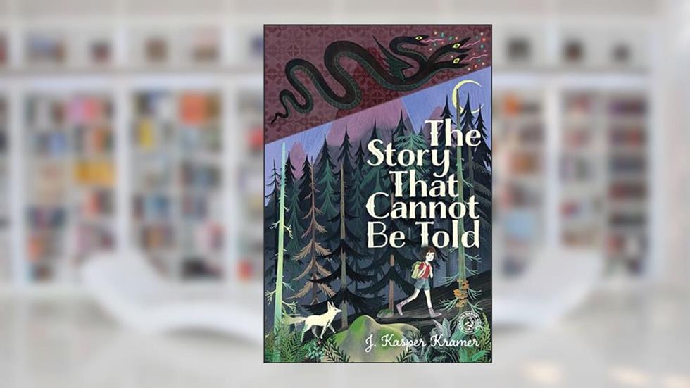 The Story That Cannot Be Told, written by J. Kasper Kramer