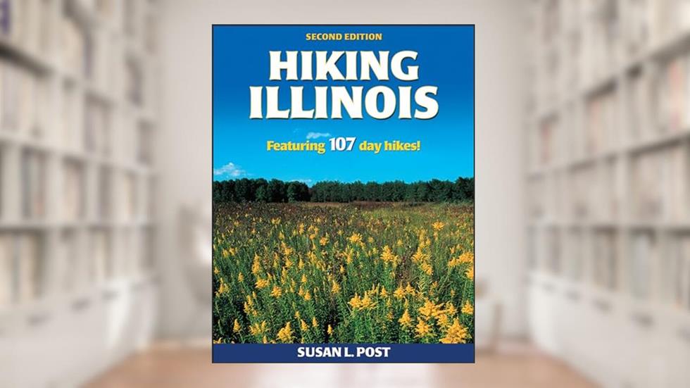 Hiking Illinois (America's Best Day Hiking Series), written by Susan L. Post