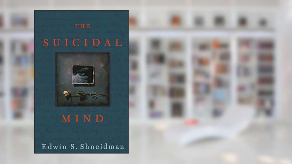 The Suicidal Mind, written by Edwin S. Shneidman