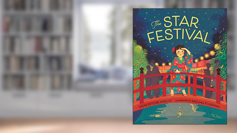 The Star Festival, written by Moni Ritchie Hadley