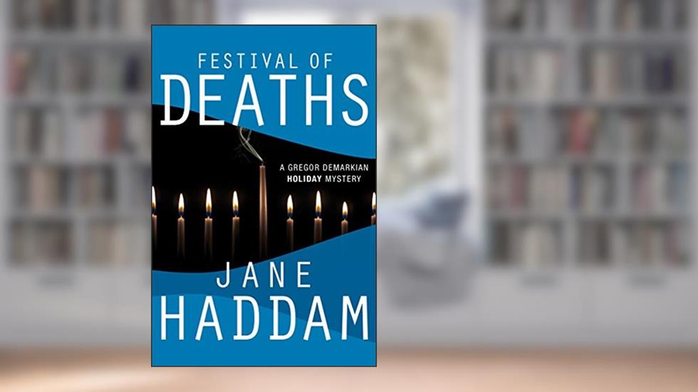 Festival of Deaths (The Gregor Demarkian Holiday Mysteries Book 10), written by Jane Haddam