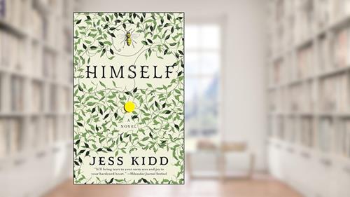 Cover from Himself: A Novel, written by Jess Kidd