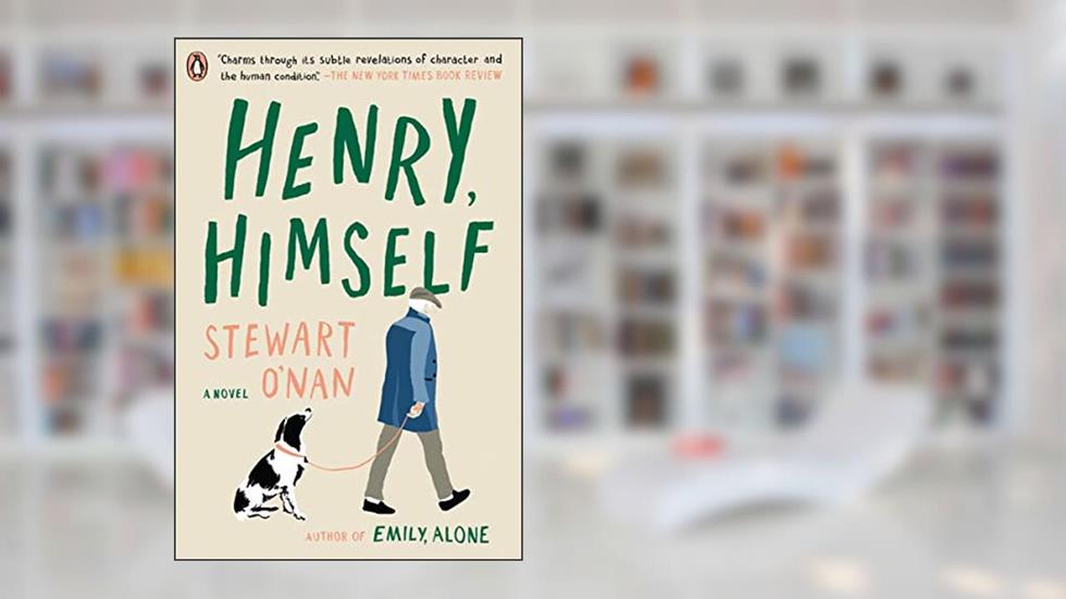 Henry, Himself: A Novel, written by Stewart O'Nan