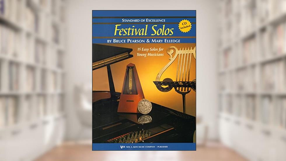 W37XE - Standard of Excellence - Festival Solos Book/CD Book 2 - Alto Saxophone (Eb Alto Saxophone), written by Bruce Pearson and Mary Elledge