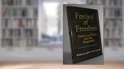 Cover from Festival of Freedom: Essays on Pesah And the Haggadah (MeOtzar HoRav, 6), written by Joel B. Wolowelsky; Reuven Ziegler
