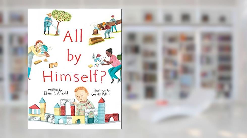 All by Himself?, written by Elana K. Arnold