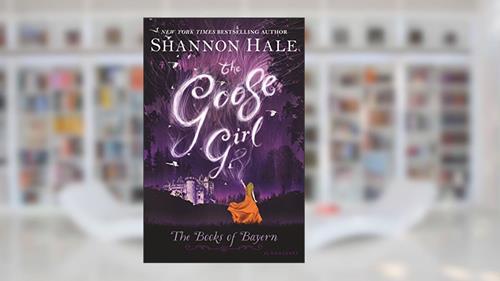 Cover from The Goose Girl (Books of Bayern), written by Shannon Hale