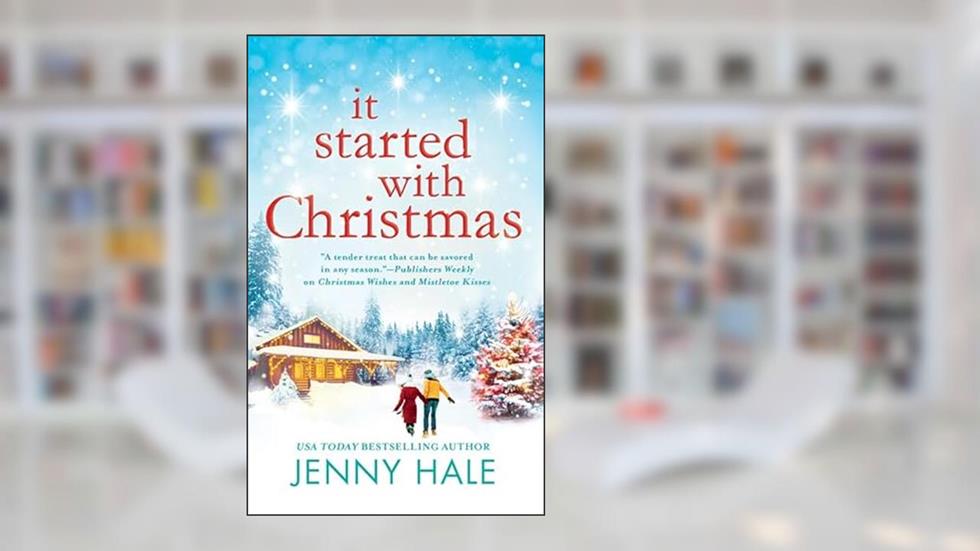 It Started with Christmas, written by Jenny Hale