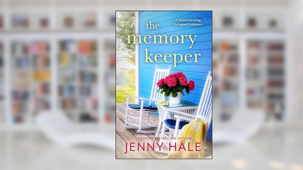 The Memory Keeper: A heartwarming, feel-good romance, written by Jenny Hale