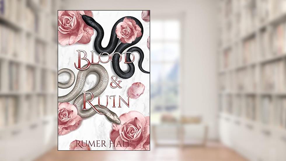 Blood and Ruin (Blood and Ruin Series Book 1), written by Rumer Hale