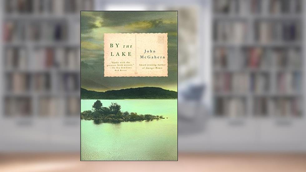 By the Lake: ALA Notable Books for Adults (Vintage International), written by John McGahern