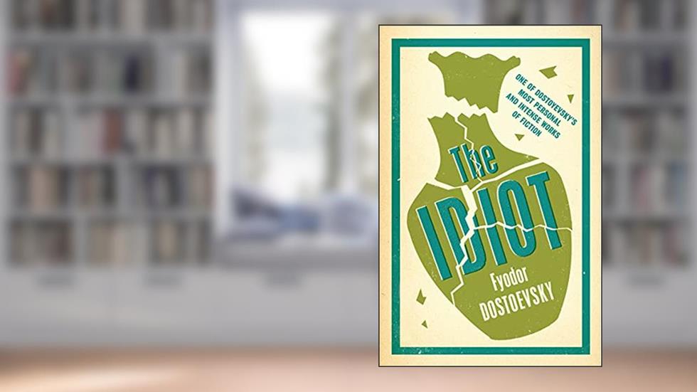 The Idiot: New Translation (Evergreens), written by Fyodor Dostoevsky