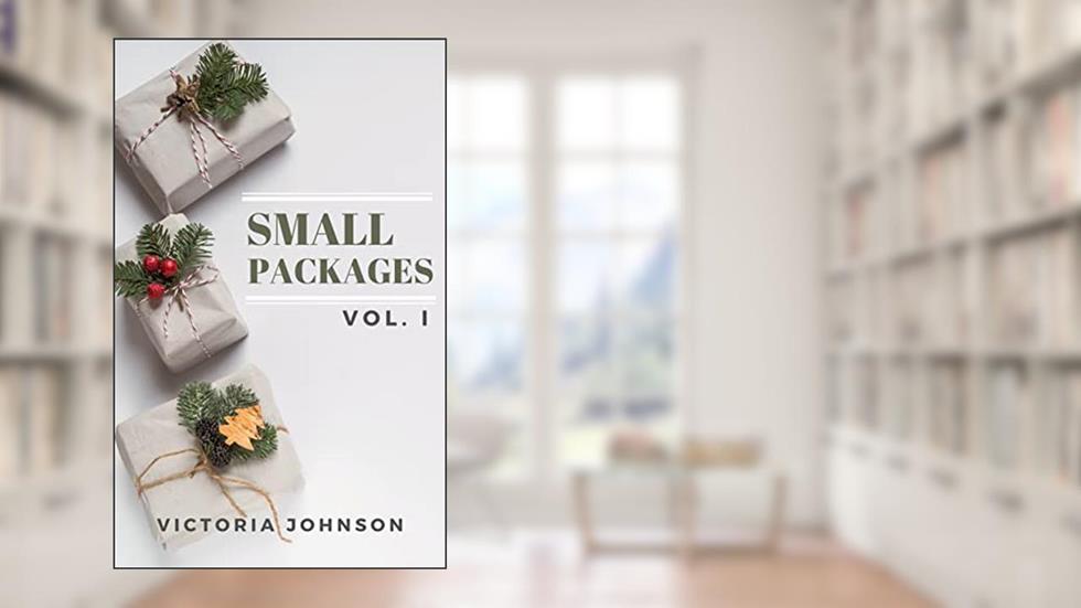 Small Packages: Vol. I (Small Packages Collections), written by Victoria Johnson