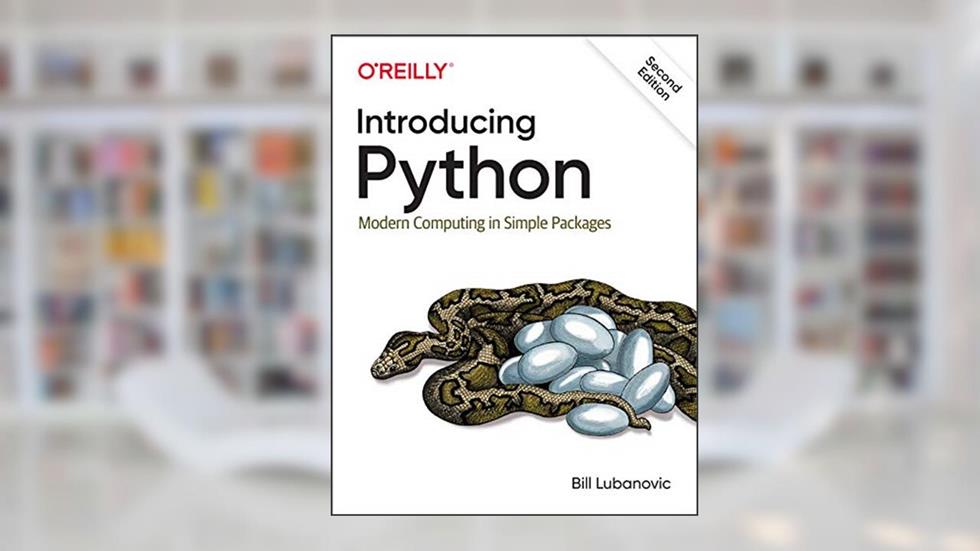 Introducing Python: Modern Computing in Simple Packages, written by Bill Lubanovic