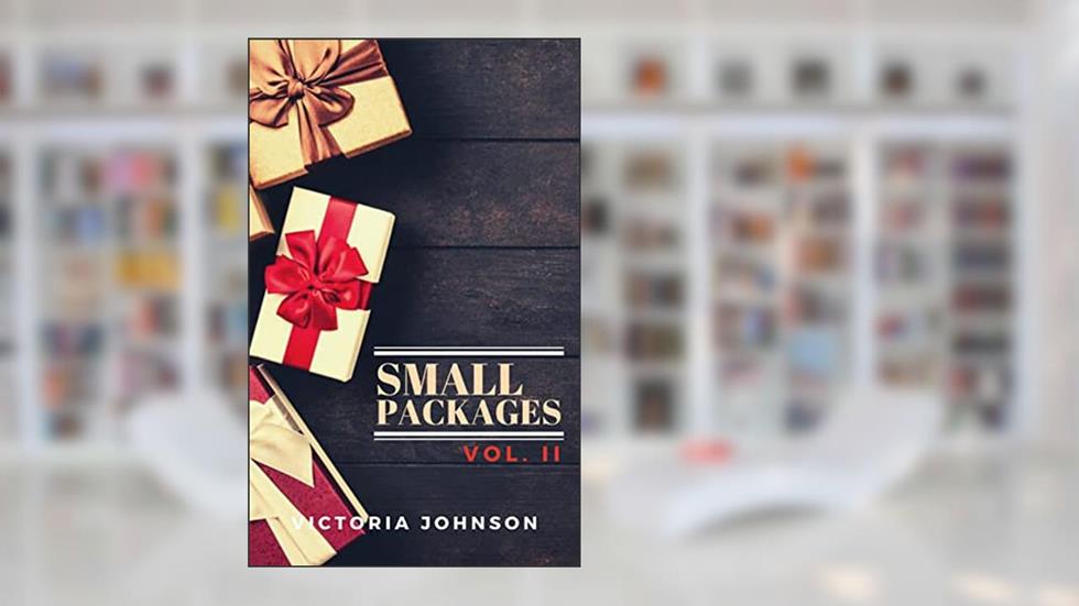 Small Packages: Vol. II (Small Packages Collections), written by Victoria Johnson