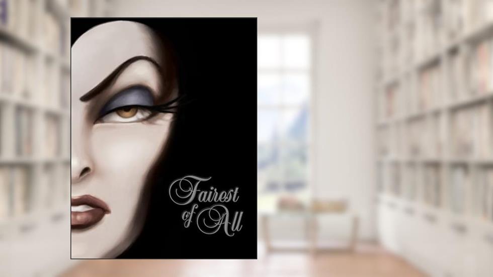 Fairest of All-Villains, Book 1, written by Disney Books