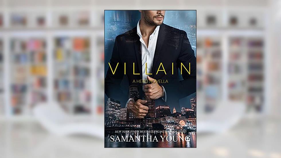 Villain, written by Samantha Young