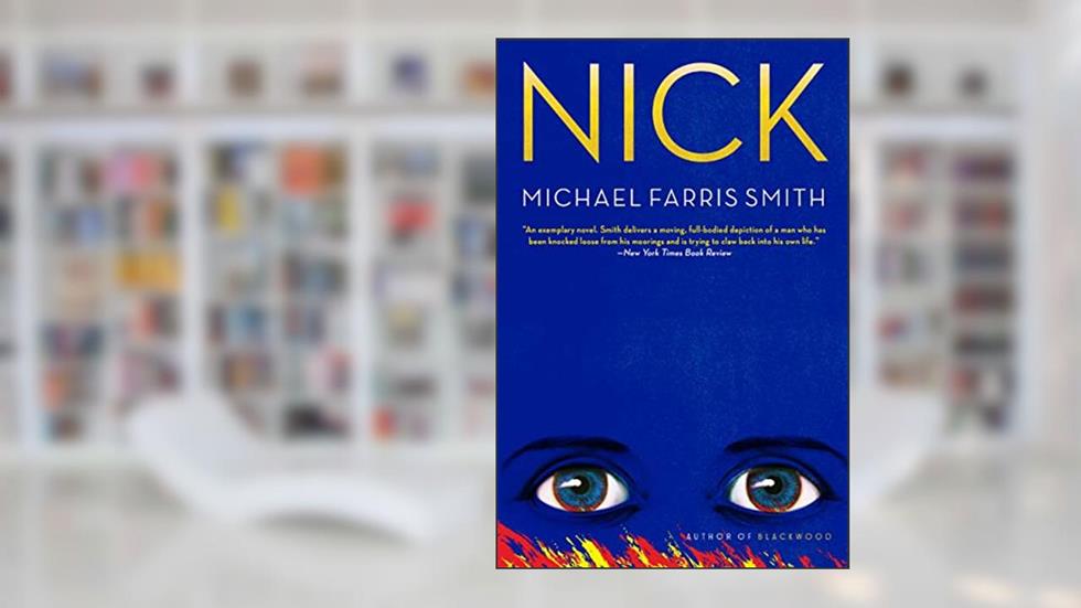 Nick, written by Michael Farris Smith
