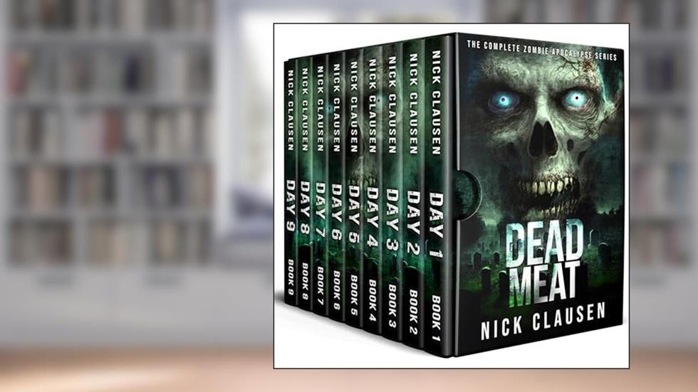 Dead Meat: The Complete Zombie Apocalypse Series, written by Nick Clausen