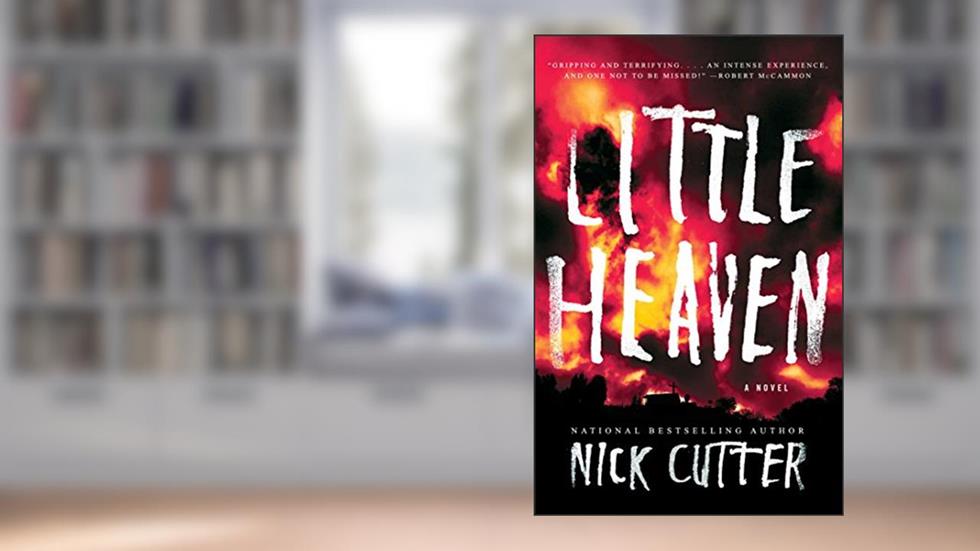 Little Heaven: A Novel, written by Nick Cutter