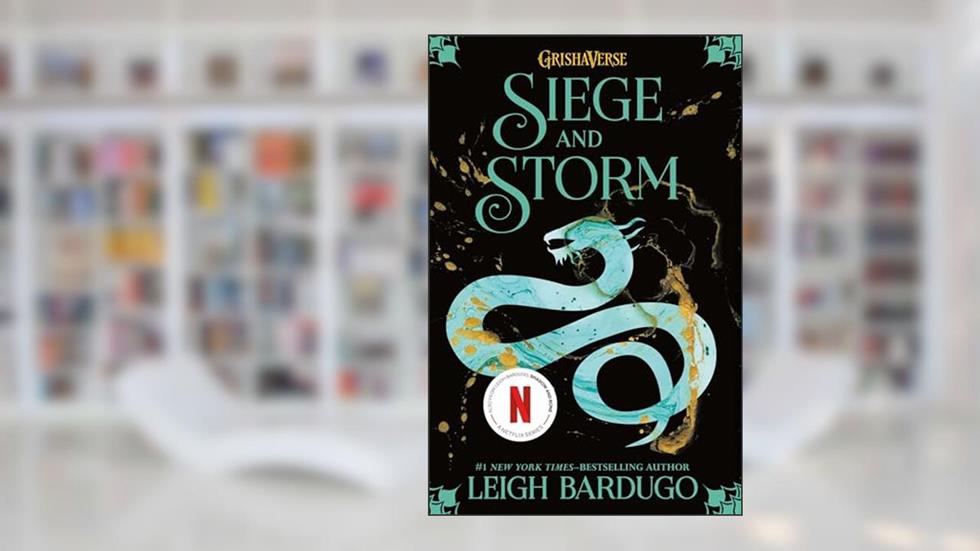 Siege and Storm (The Shadow and Bone Trilogy Book 2), written by Leigh Bardugo