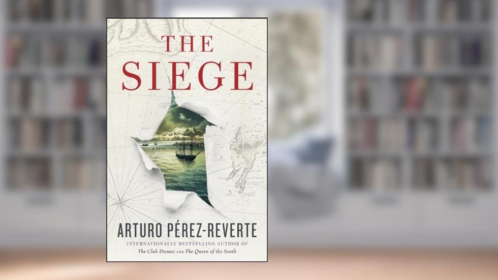 The Siege: A Novel, written by Arturo Perez-Reverte