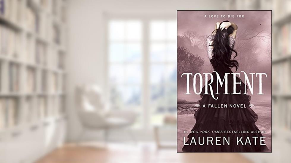 Torment (Fallen Book 2), written by Lauren Kate