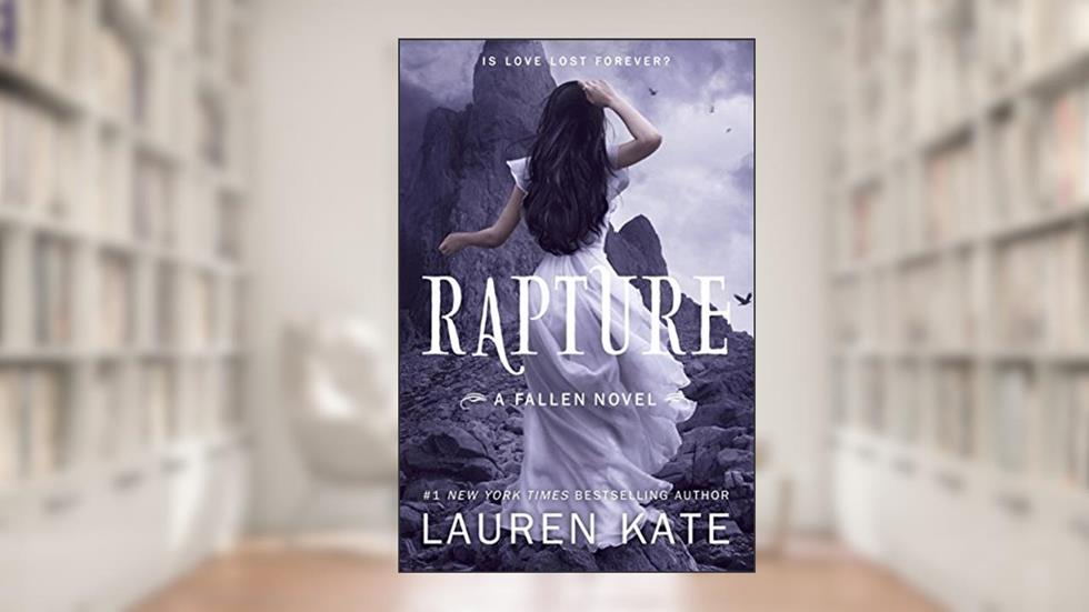Rapture (Fallen), written by Lauren Kate