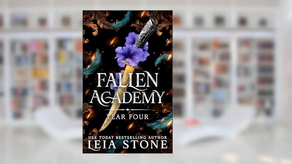 Fallen Academy: Year Four, written by Leia Stone