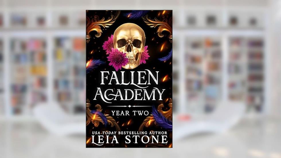 Fallen Academy: Year Two, written by Leia Stone