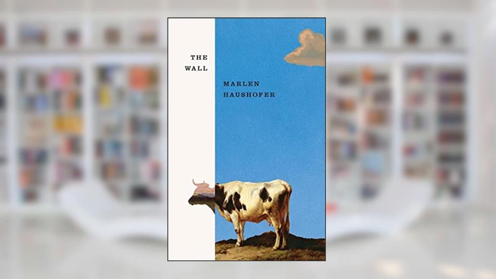 The Wall, written by Marlen Haushofer
