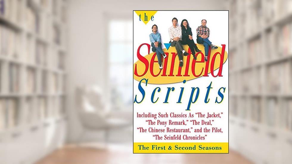 The Seinfeld Scripts: The First and Second Seasons, written by Jerry Seinfeld; Larry David