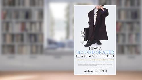 Cover from How a Second Grader Beats Wall Street: Golden Rules Any Investor Can Learn, written by Allan S. Roth