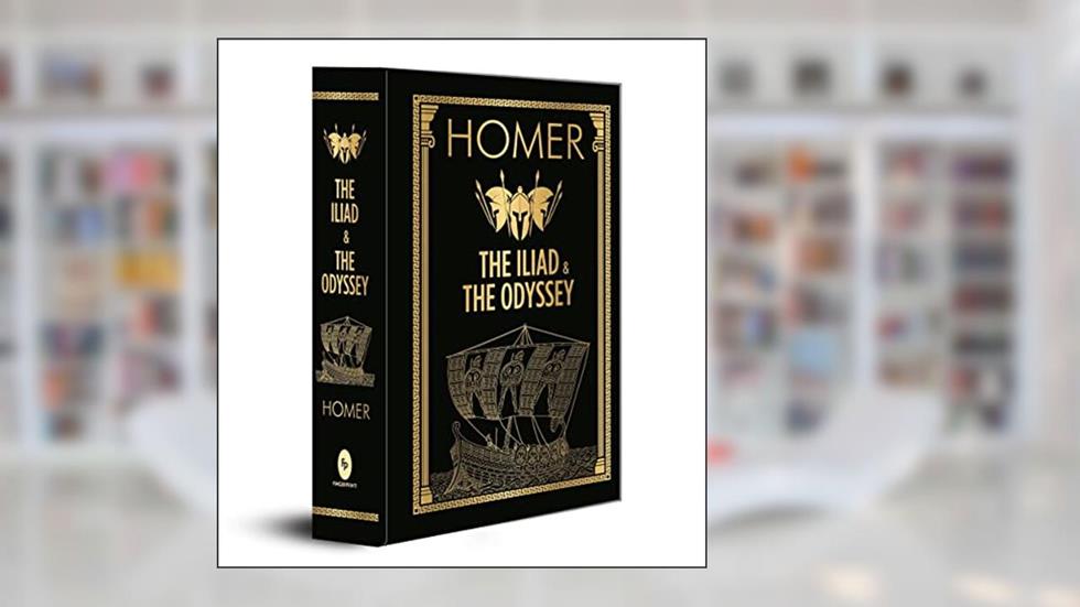 The Iliad & the Odyssey (Deluxe Hardbound Edition), written by Homer