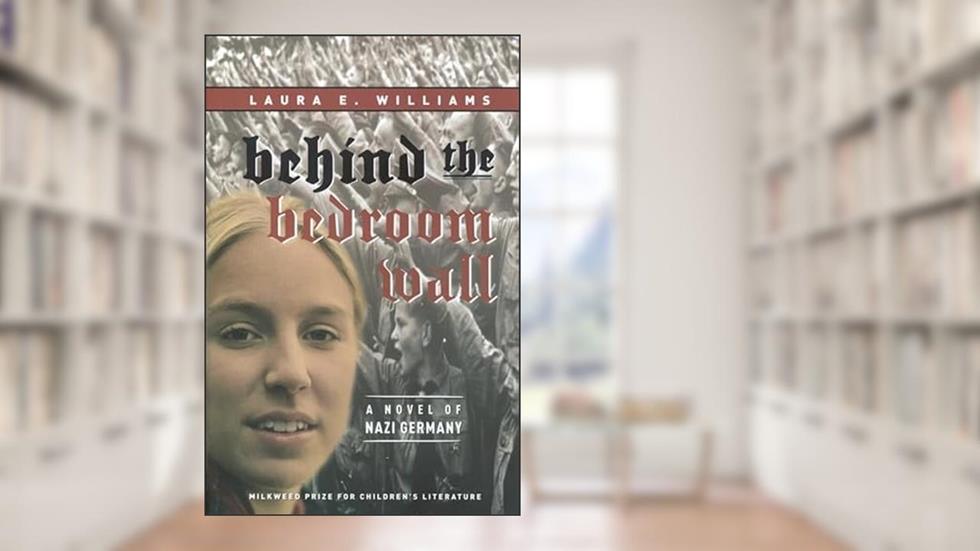 Behind the Bedroom Wall (Historical Fiction for Young Readers), written by Laura E. Williams
