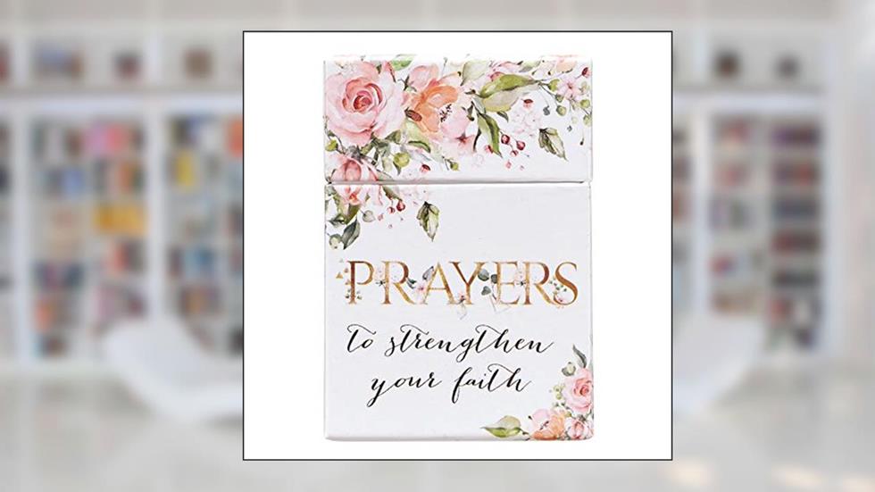Prayers to Strengthen Your Faith, Inspirational Scripture Cards to Keep or Share (Boxes of Blessings), written by Christian Art Gifts