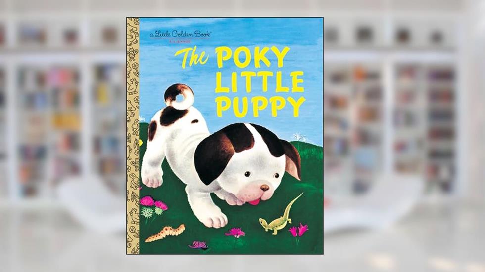 The Poky Little Puppy (A Little Golden Book Classic), written by Janette Sebring Lowrey