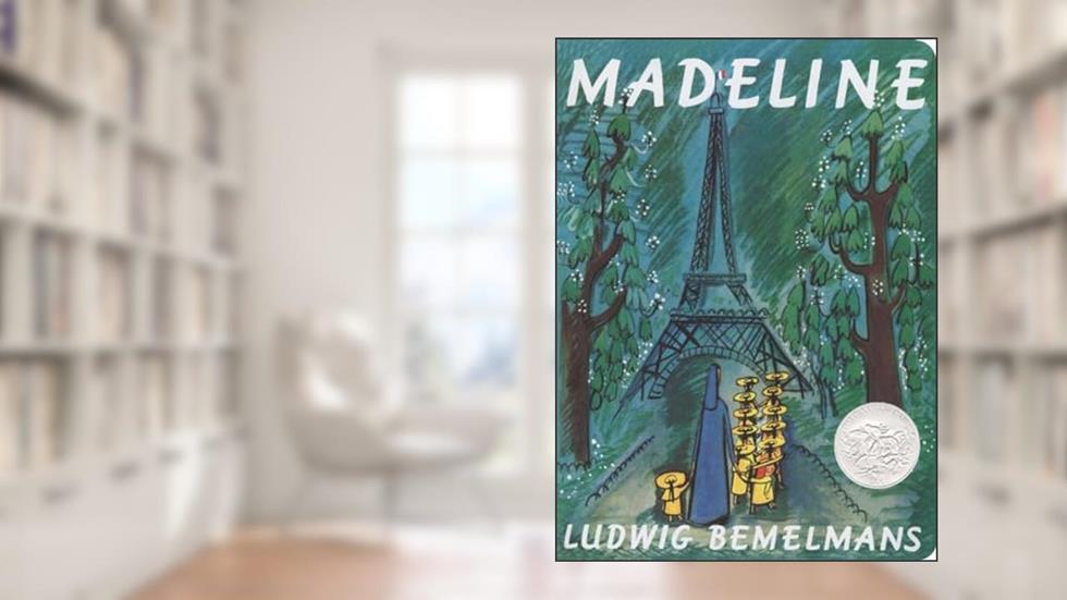Madeline, written by Ludwig Bemelmans