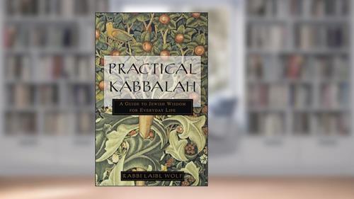 Cover from Practical Kabbalah: A Guide to Jewish Wisdom for Everyday Life, written by Laibl Wolf