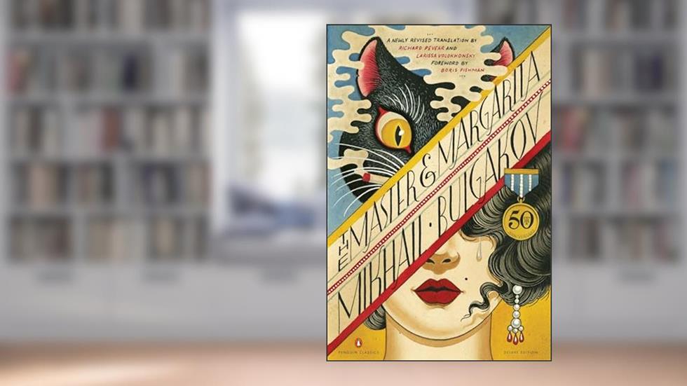 The Master and Margarita: 50th-Anniversary Edition (Penguin Classics Deluxe Edition), written by Mikhail Bulgakov